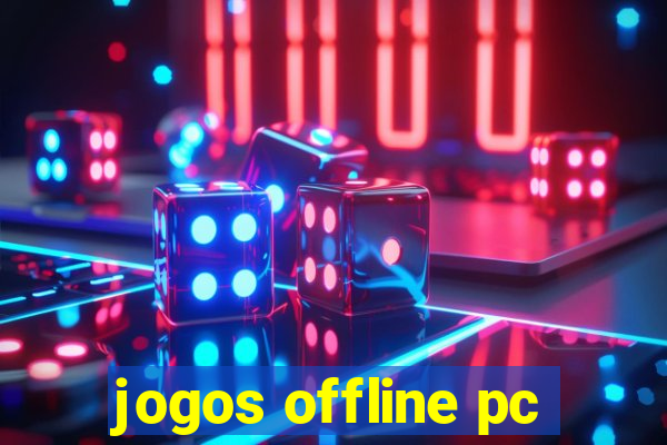 jogos offline pc